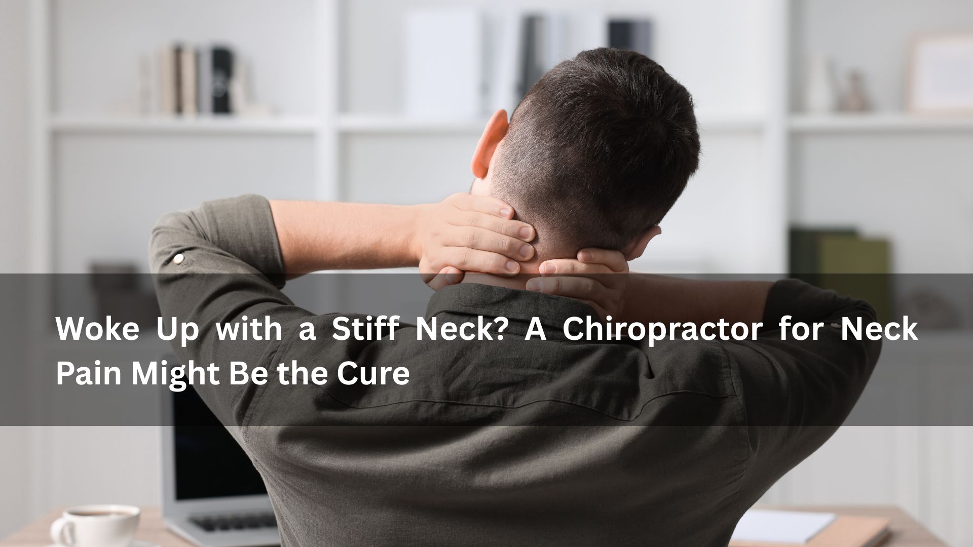chiropractor for neck pain