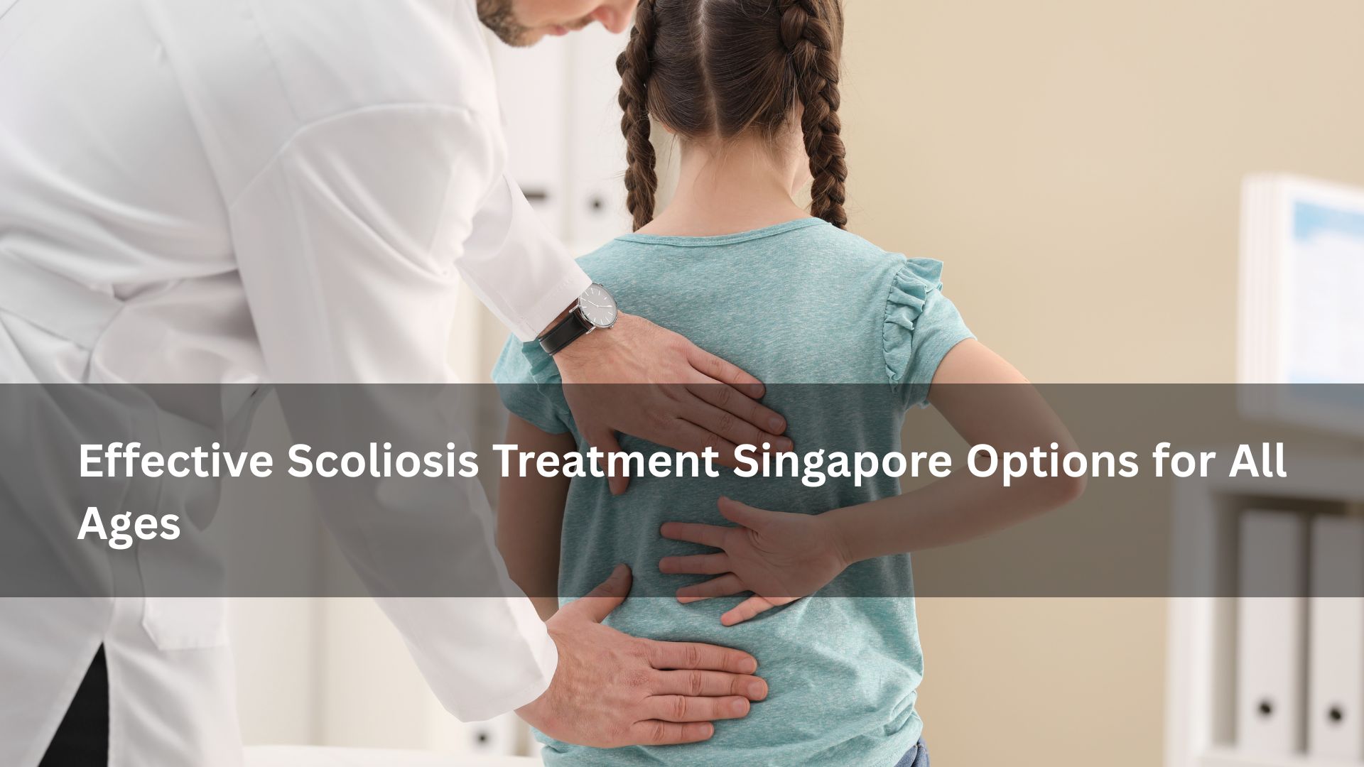 scoliosis treatment singapore